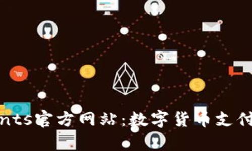 CoinPayments官方网站：数字货币支付的未来之路